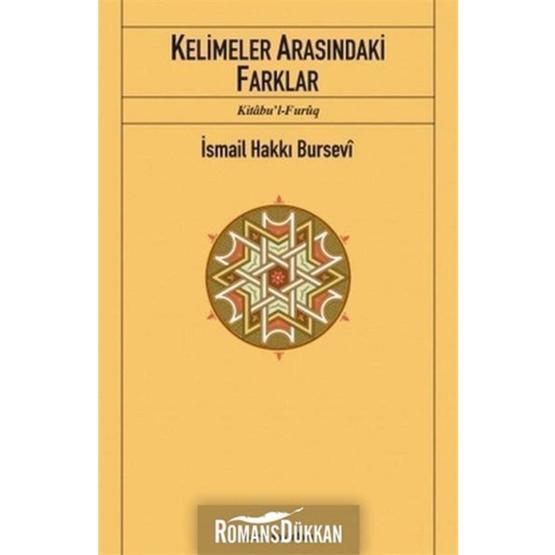 KELIMELER ARASINDAKİ FARKLAR -KITÂBU'L-FURÛQ- - İSMAİL HAKKI BURSEVI
