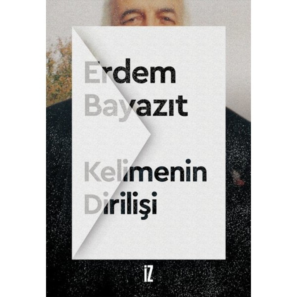 Kelimenin Dirilişi - Erdem Bayazıt Deneme - İnceleme Fiyatı