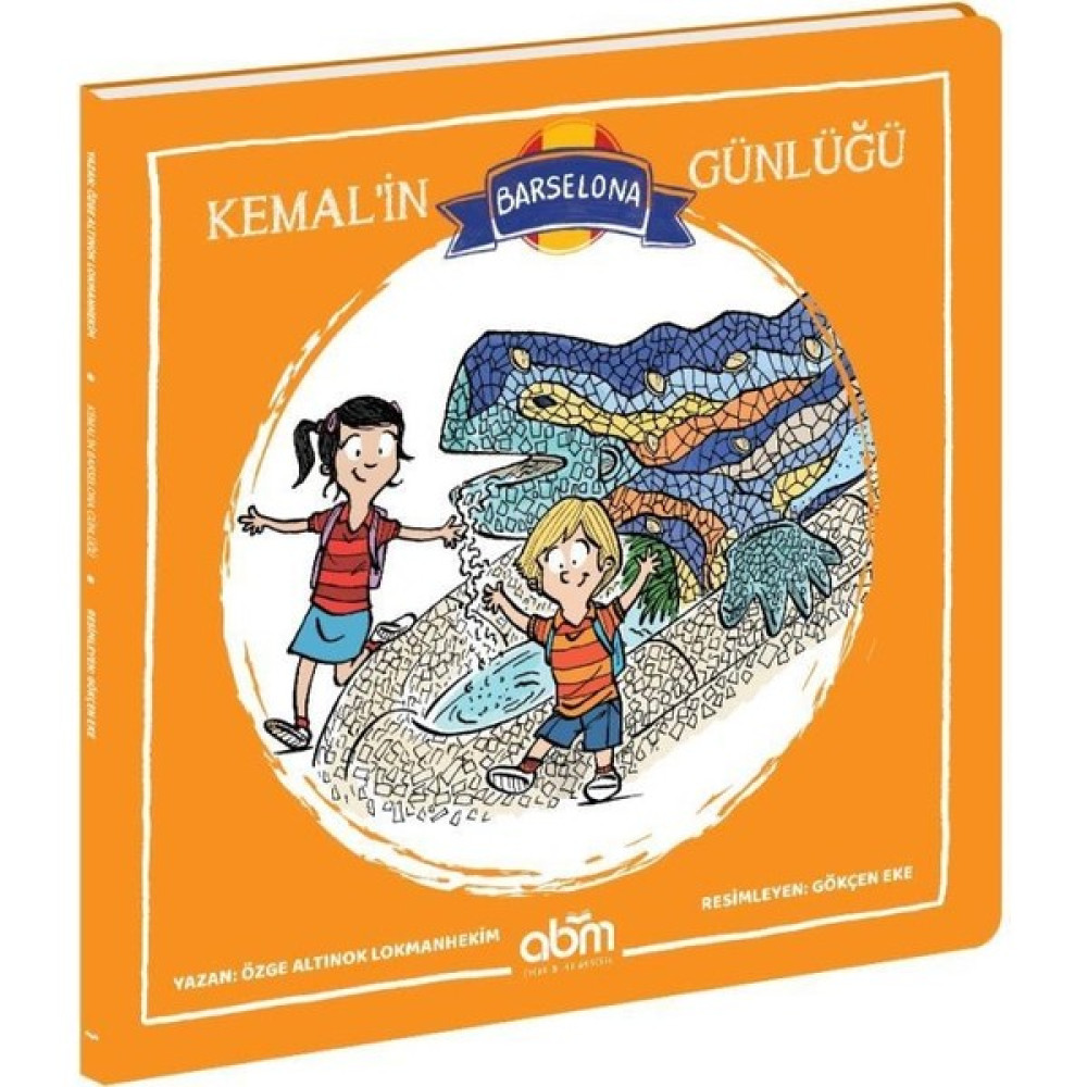 Kemal'in Barselona Günlüğü - Özge Altınok Lokmanhekim Çocuk Masal Fiyatı