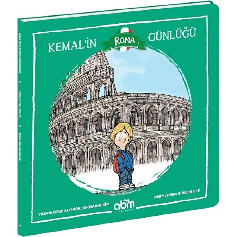 Kemal'in Roma Günlüğü - Özge Altınok Lokmanhekim Çocuk Masal Fiyatı
