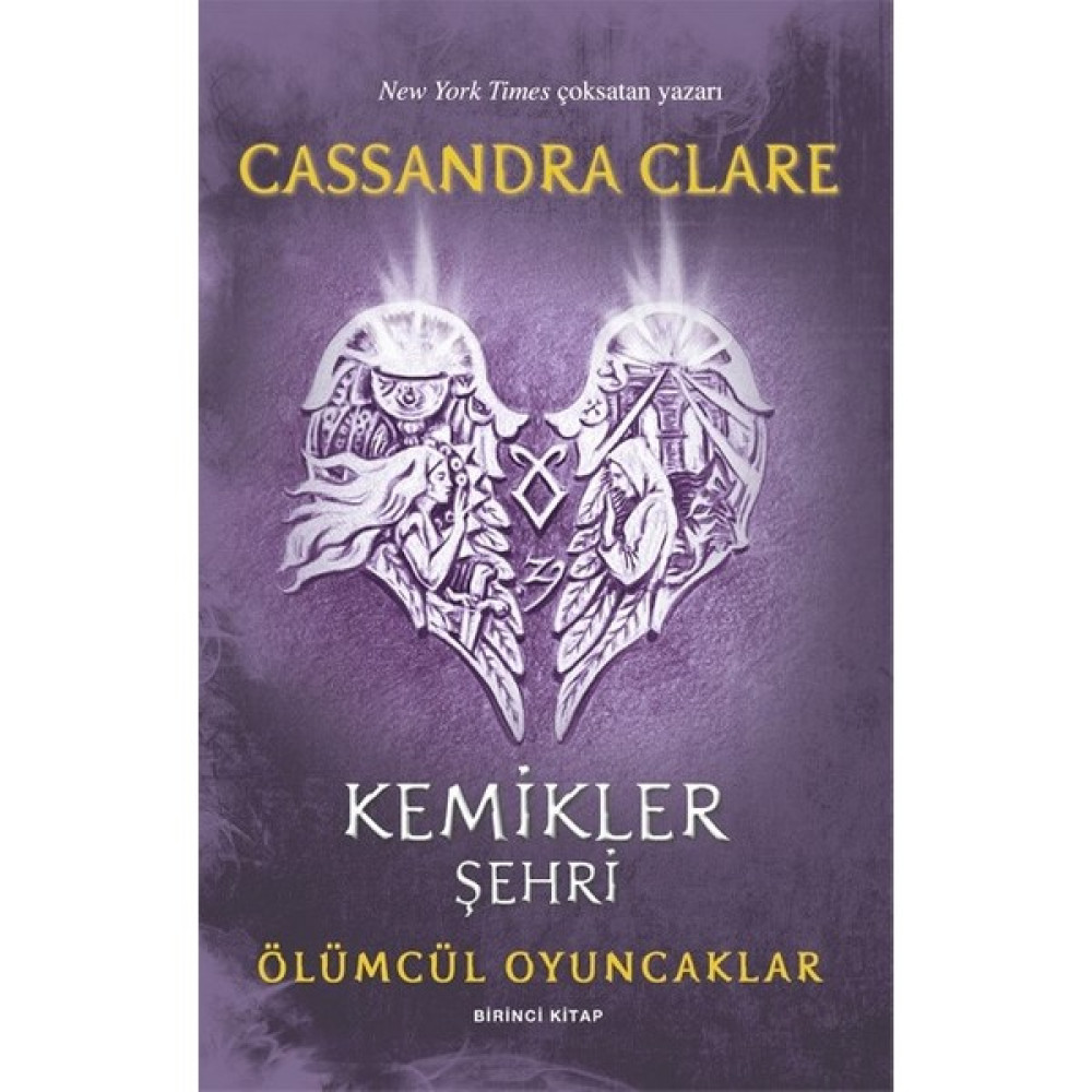Kemikler Şehri Ölümcül Oyuncaklar Birinci Kitap New York Times Çoksatan Yazarı – Cassandra Clare Bilim Kurgu & Fantastik Fiyatı