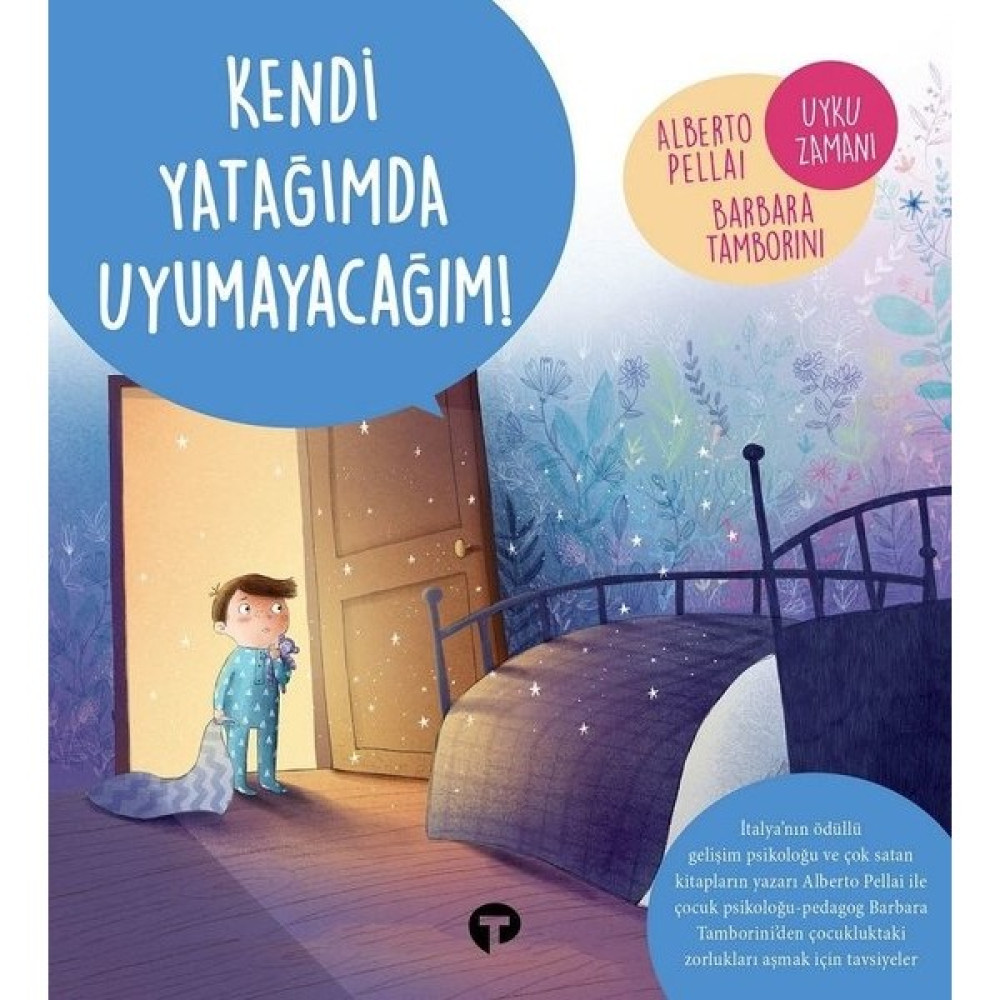 Kendi Yatağımda Uyumayacağım! - Alberto Pellai Okul Öncesi Eğitici & Öğretici Kitaplar Fiyatı