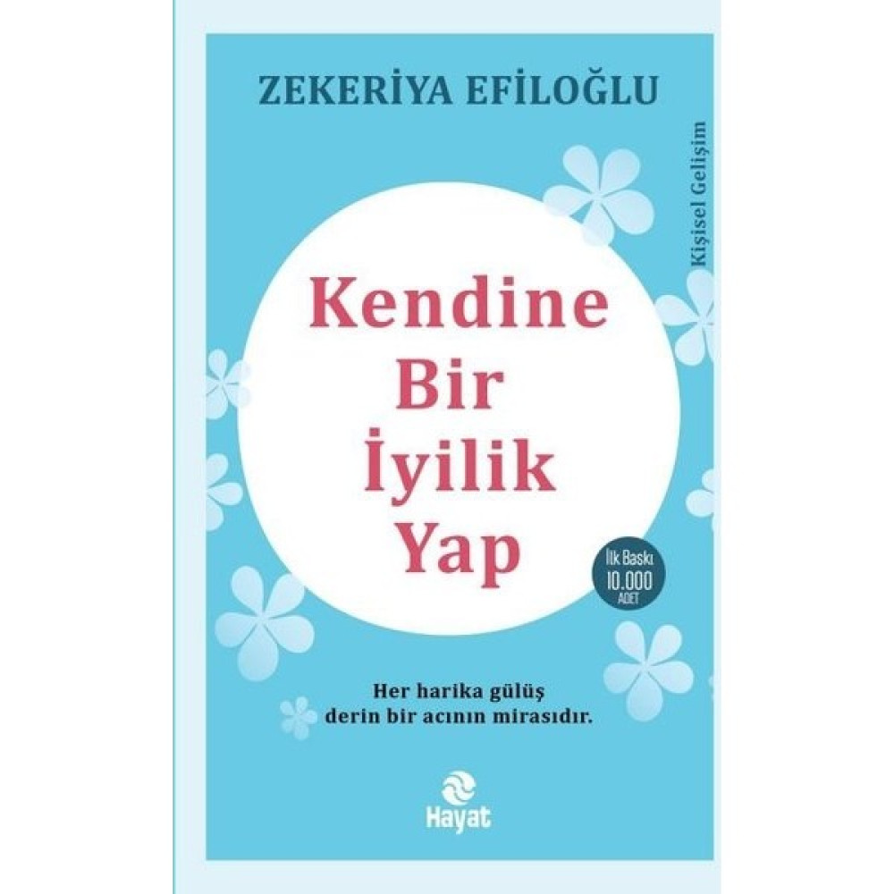 Kendine Bir İyilik Yap - Zekeriya Efiloğlu Kişisel Gelişim ve Psikoloji Fiyatı