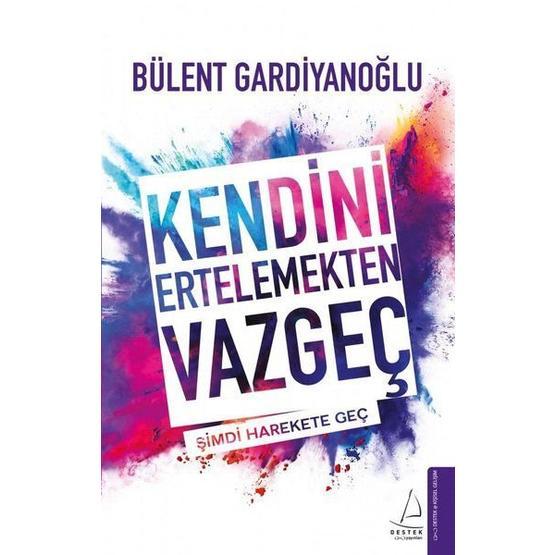 Kendini Ertelemekten Vazgeç - Bülent Gardiyanoğlu Muhtelif Roman Fiyatı