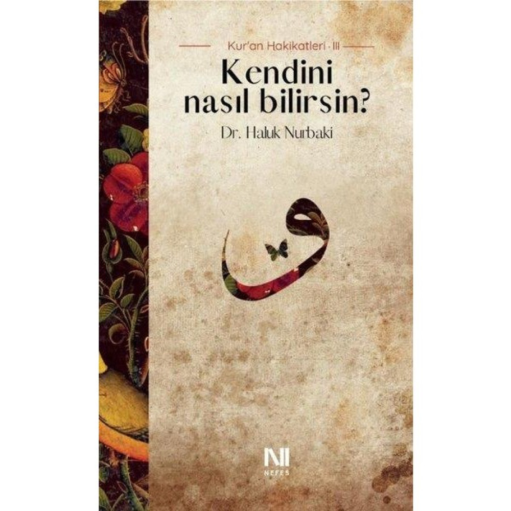 Kendini Nasıl Bilirsin? - Haluk Nurbaki Din Kitapları Fiyatı