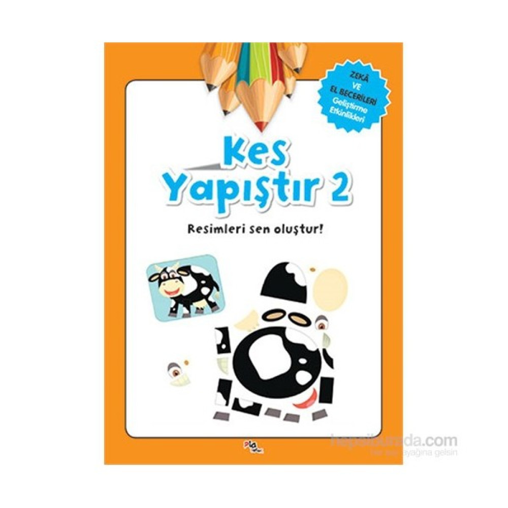 Kes Yapıştır 2 - Gülizar Çilliyüz Çetinkaya Zihinsel Gelişim Kitapları Fiyatı