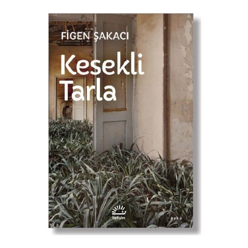 Kesekli Tarla - Figen Şakacı Öykü Kitapları Fiyatı