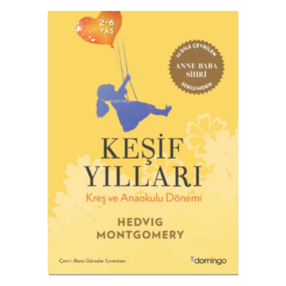 Keşif Yılları - Hedvig Montgomery Çocuk Bakımı Kitapları Fiyatı