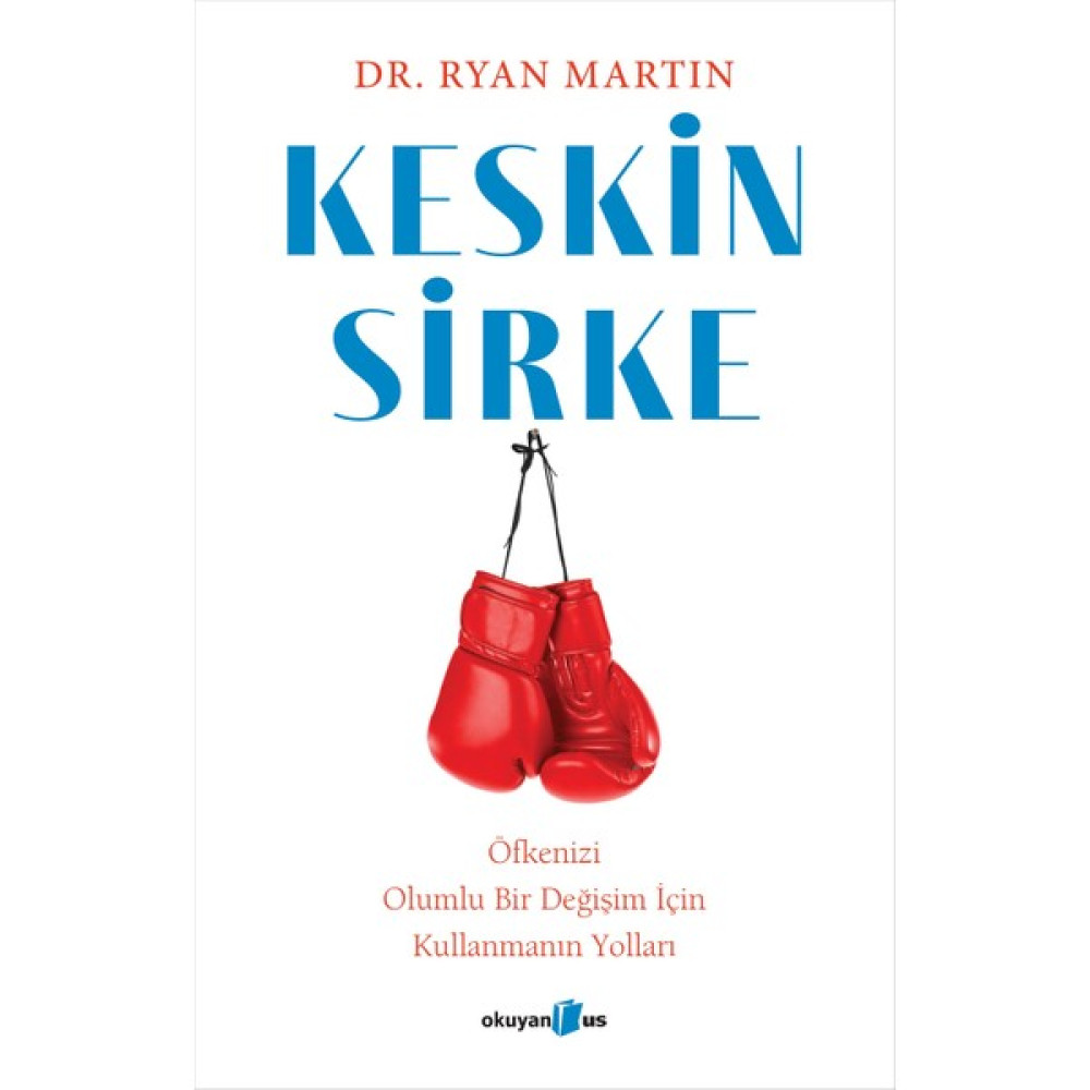 Keskin Sirke: Öfkenizi Olumlu Bir Değişim Için Kullanmanın Yolları - Ryan Martin Kişisel Gelişim ve Psikoloji Fiyatı