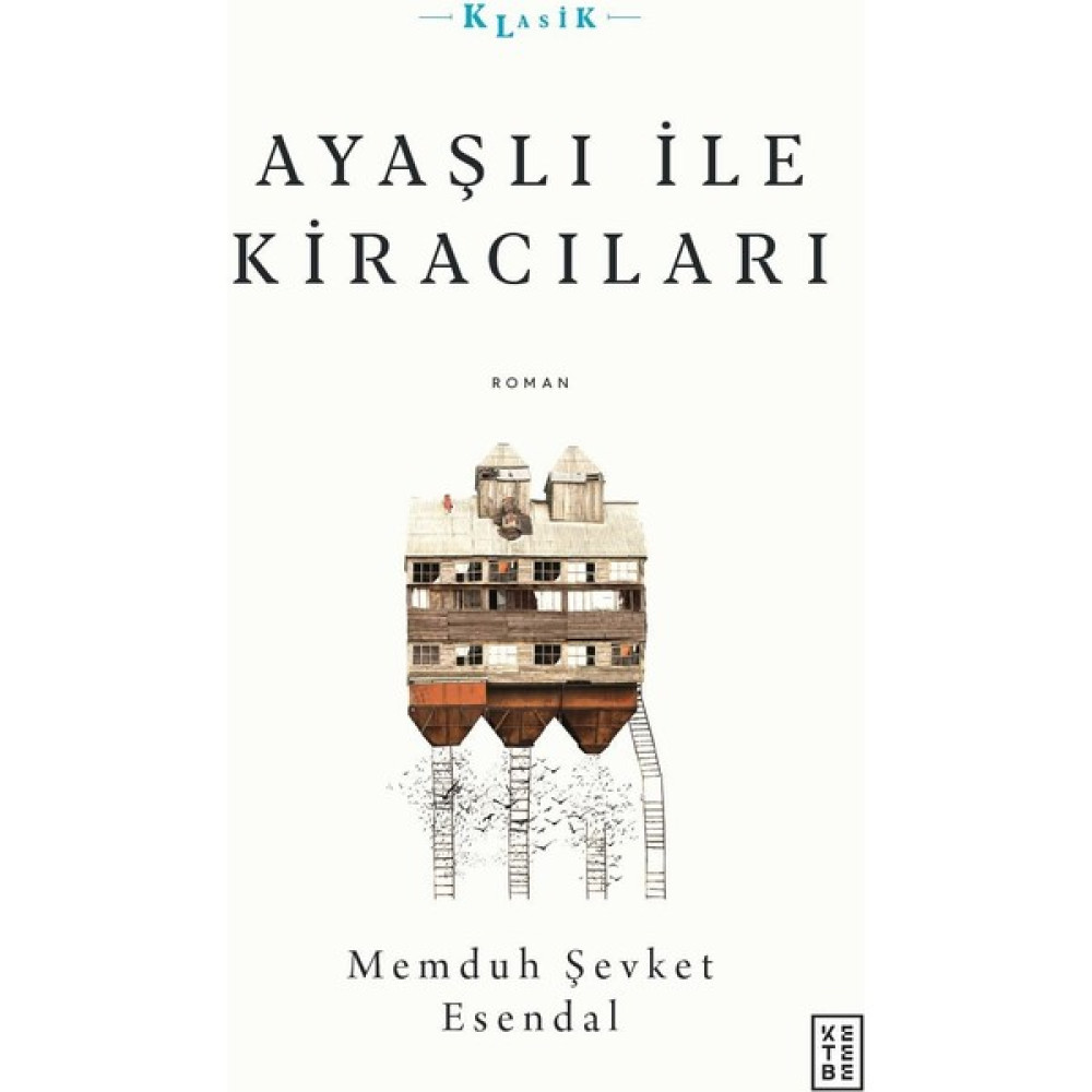 Ketebe Yayınevi Ayaşlı ile Kiracıları - Memduh Şevket Esendal Öykü Kitapları Fiyatı