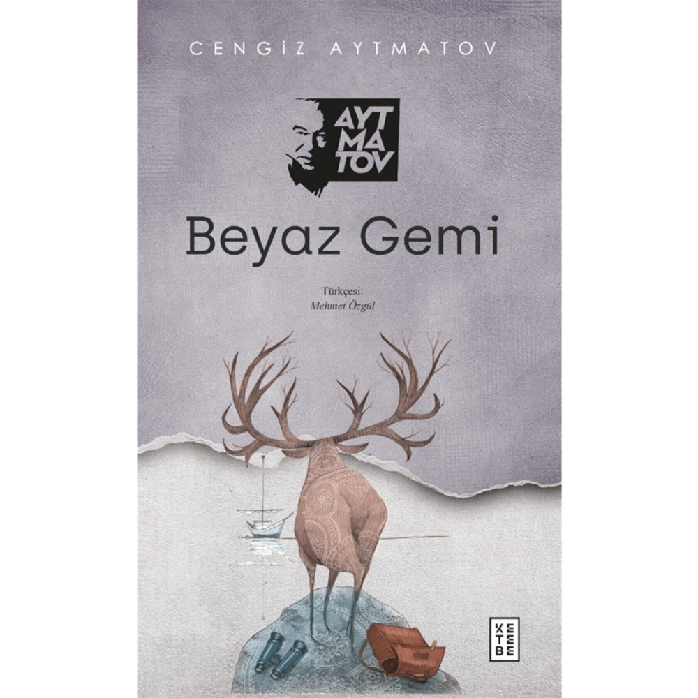 Ketebe Yayınları Beyaz Gemi / / Cengiz Aytmatov Roman Fiyatı