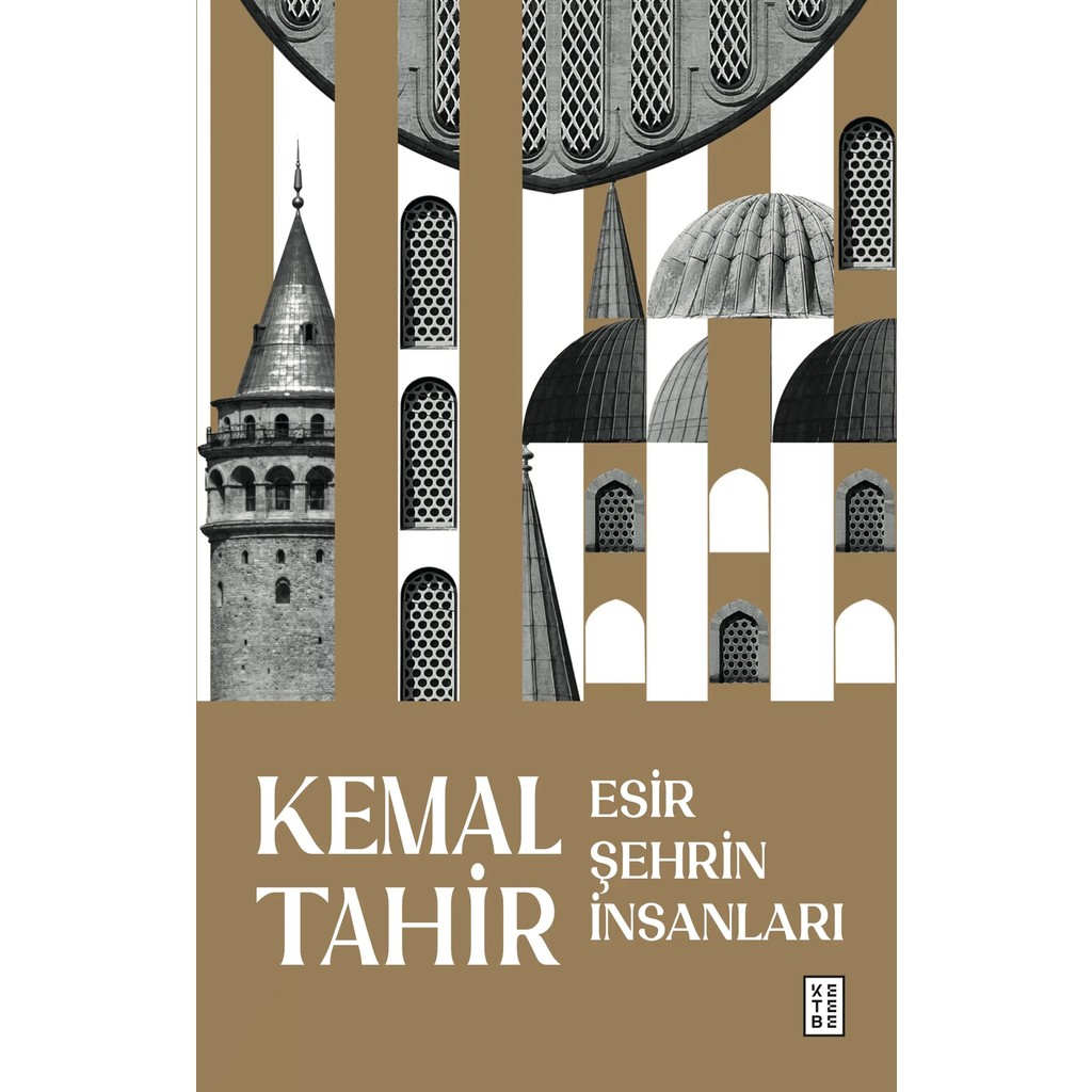 Ketebe Yayınları Esir Şehrin Insanları Kemal Tahir - Renkli Edebiyat Bilimi Fiyatı