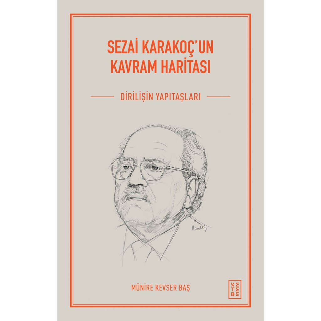 Ketebe Yayınları Sezai Karakoç'un Kavram Haritası - Münire Kevser Baş Deneme - İnceleme Fiyatı