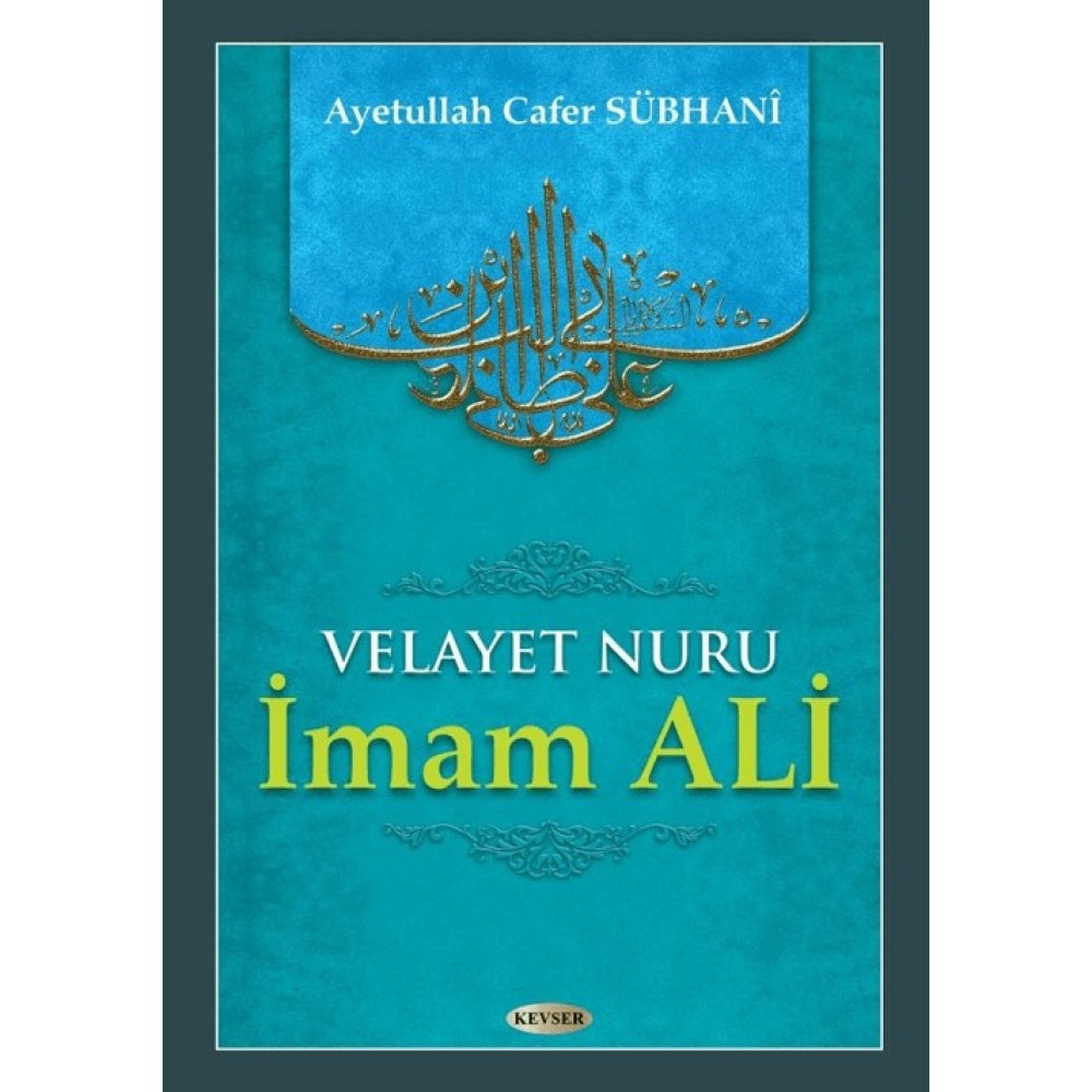 Kevser Yayınları Velayet Nuru Imam Ali Din Kitapları Fiyatı