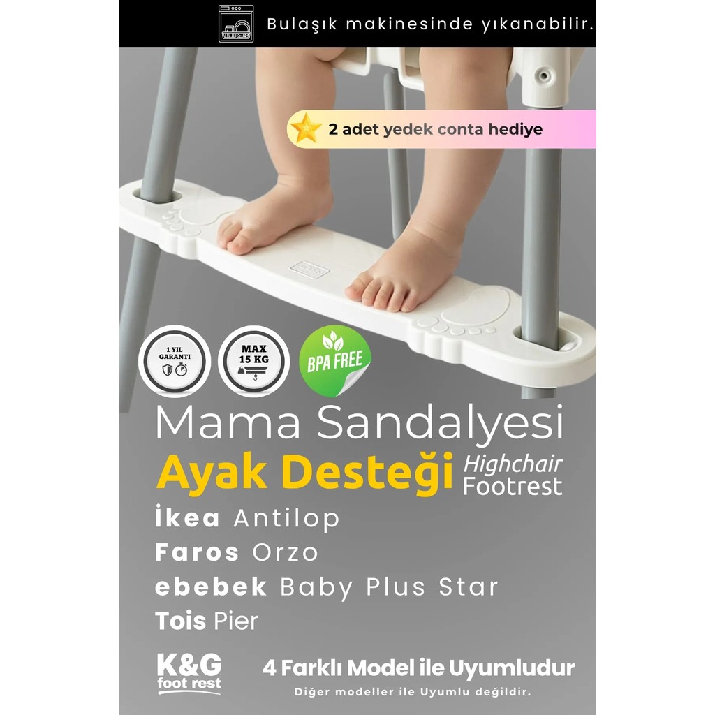 K&G Foot Rest Mama Sandalyesi Ayak Koyma Desteği – İkea Antilop, Faros Orzo, Ebebek Baby Plus Star, Tois Pier. - -- Mama Sandalyesi Fiyatı