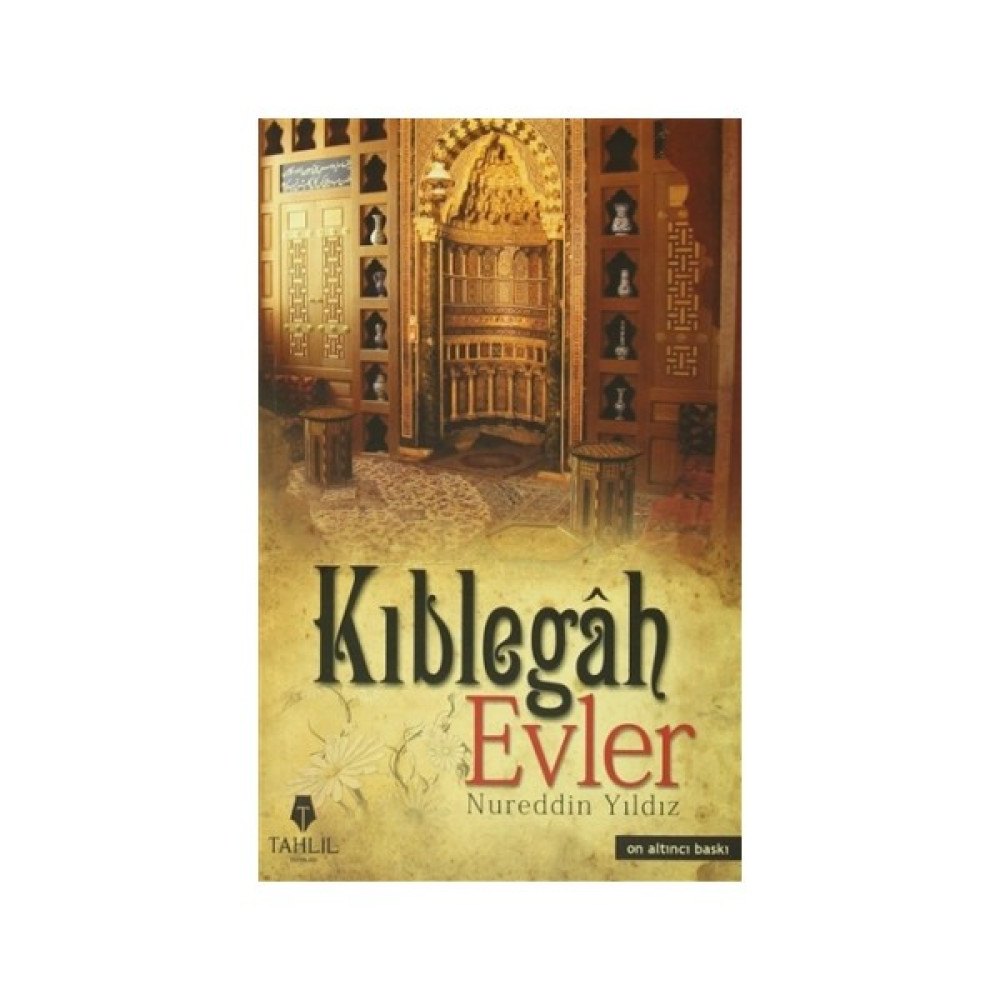 Kıblegah Evler - Nureddin Yıldız İnceleme Kitapları Fiyatı