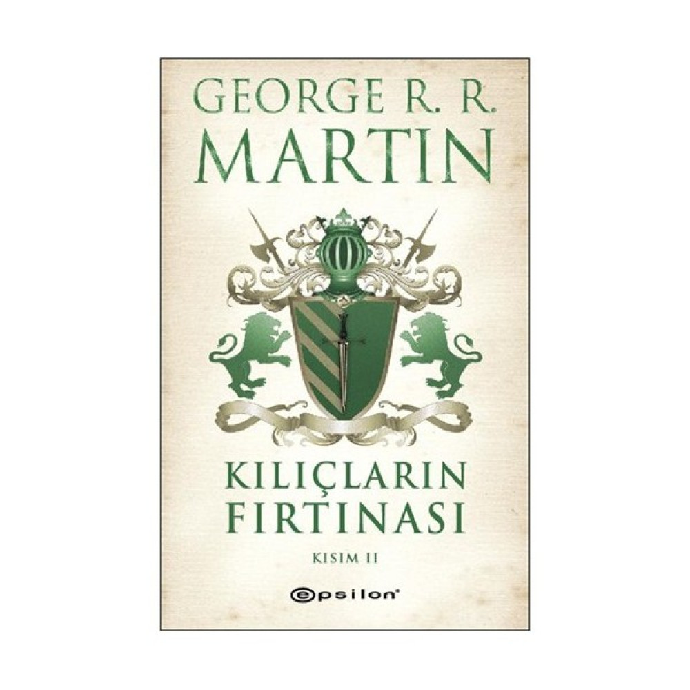 Kılıçların Fırtınası Kısım II - George R. R. Martin Bilim Kurgu & Fantastik Fiyatı