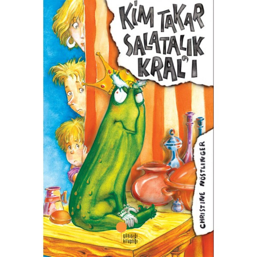 Kim Takar Salatalık Kral'ı - Christine Nöstlinger Çocuk Roman Fiyatı