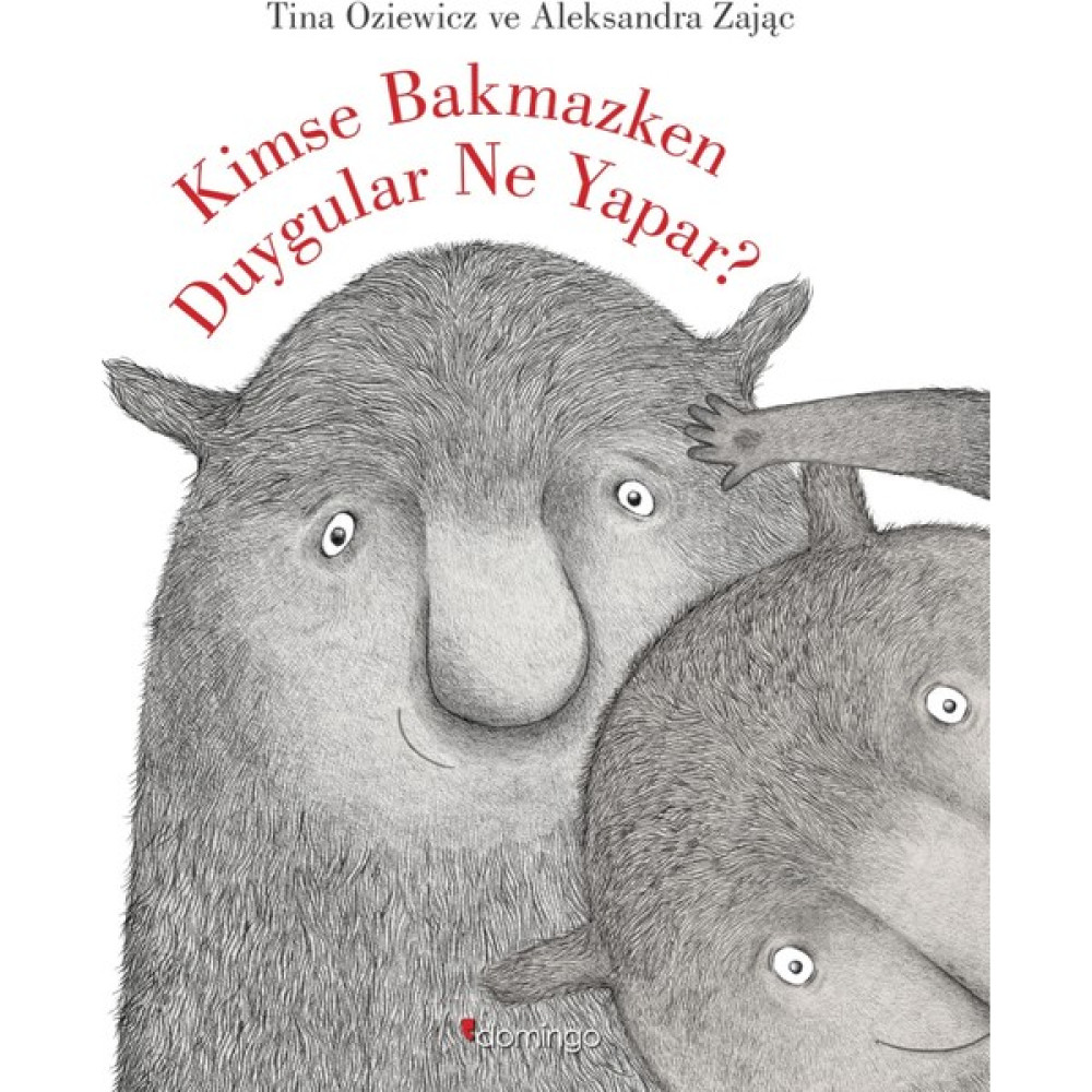 Kimse Bakmazken Duygular Ne Yapar? - Tina Oziewicz - Aleksandra Zajac Çocuk Öykü Fiyatı