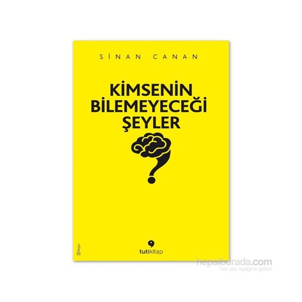 Kimsenin Bilemeyeceği Şeyler Sinan Canan Popüler Bilim 296 Sayfa Ciltsiz SSD / Solid State Drive Fiyatı