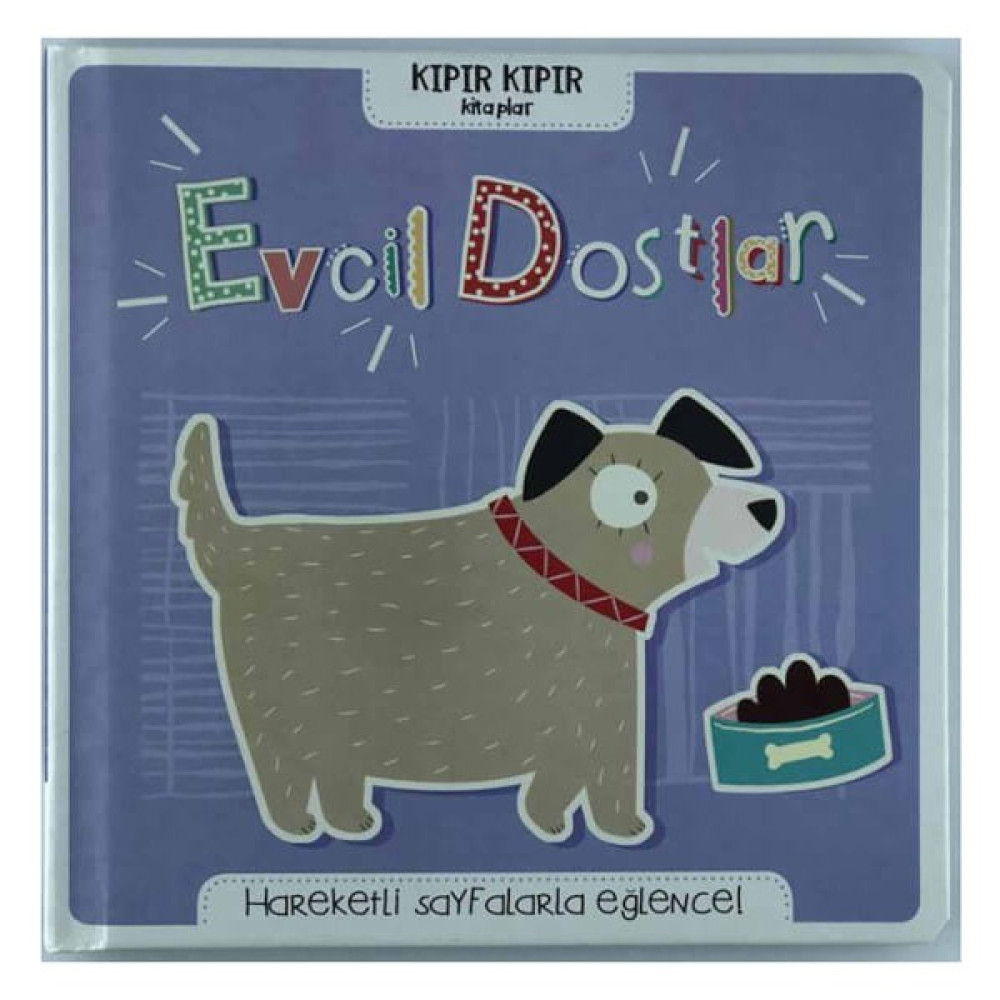 Kıpır Kıpır Kitaplar Evcil Dostlar Çocuk Öykü Fiyatı
