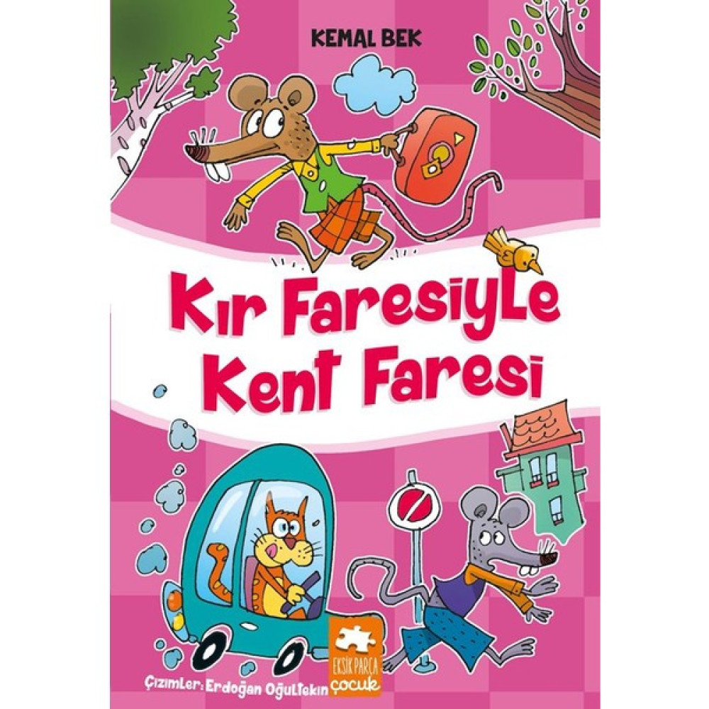 Kır Faresiyle Kent Faresi - Kemal Bek Çocuk Öykü Fiyatı