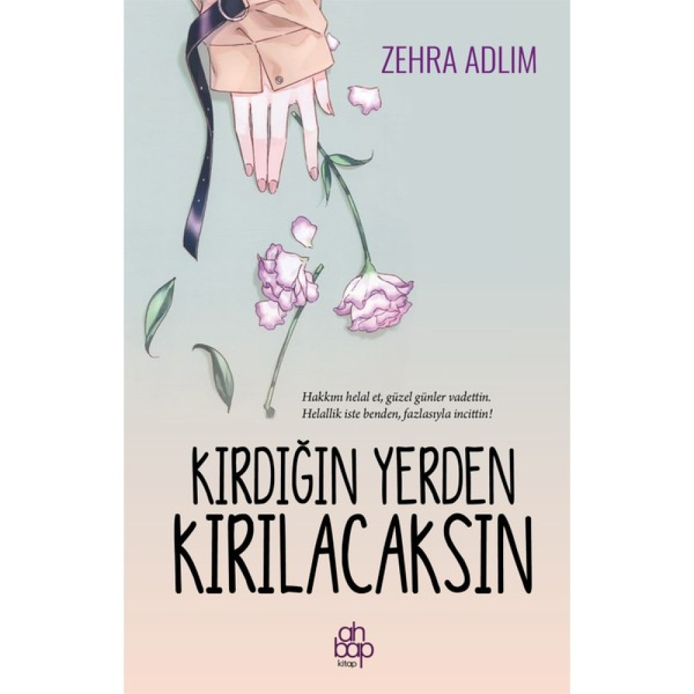 Kırdığın Yerden Kırılacaksın - Zehra Adlım Deneme - İnceleme Fiyatı