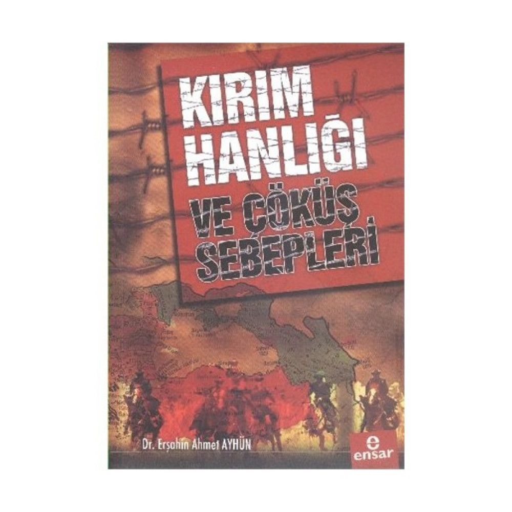 Kırım Hanlığı Ve Çöküş Sebepleri-Erşahin Ahmet Ayhün Tarih Fiyatı