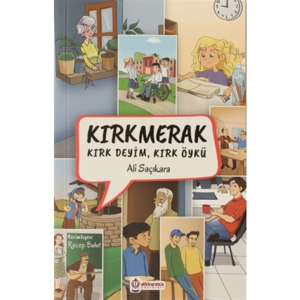 Kırkmerak Kırk Deyim, Kırk Öykü - Ali Saçıkara Çeviri Romanlar Fiyatı