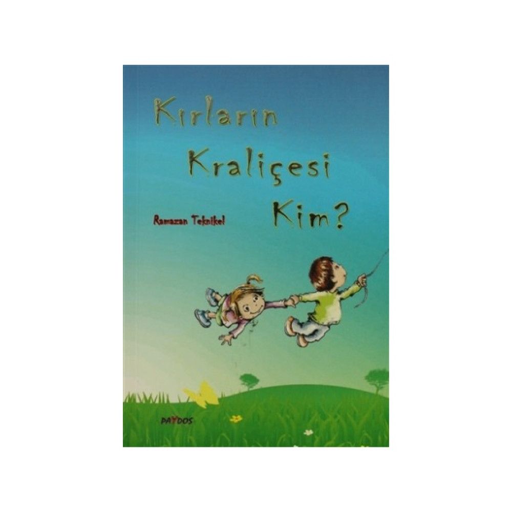 Kırların Kraliçesi Kim? Okul Öncesi Eğitici & Öğretici Kitaplar Fiyatı