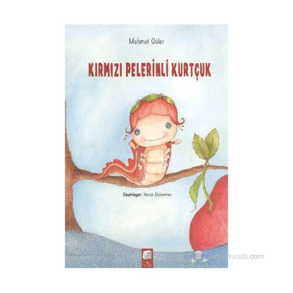 Kırmızı Pelerinli Kurtçuk-Mehmet Güler Çocuk Masal Fiyatı