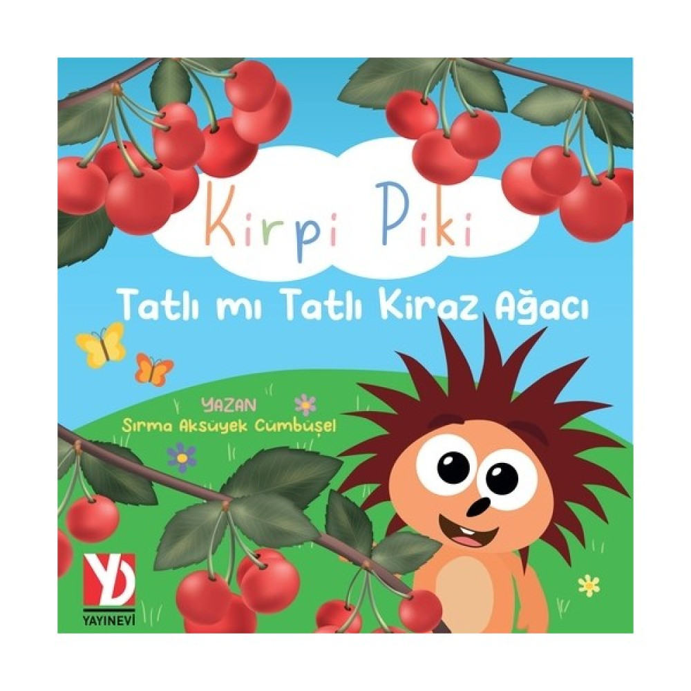 Kirpi Piki Tatlı Mı Tatlı Kiraz Ağacı - Sırma Aksüyek Cümbüşel Çocuk Öykü Fiyatı