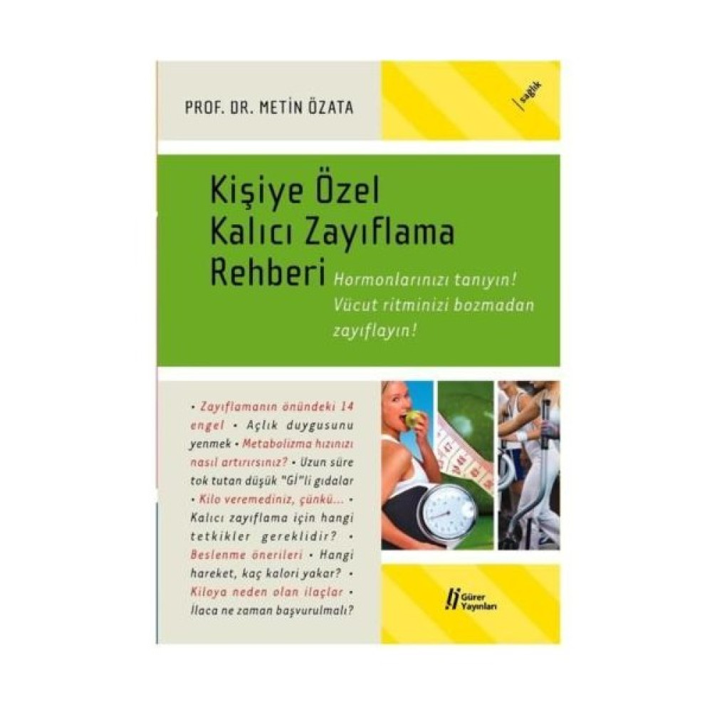 Kişiye Özel Kalıcı Zayıflama Rehberi - Metin Özata Sağlık Beslenme Kitapları Fiyatı