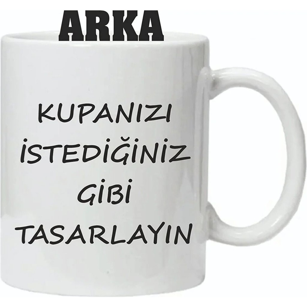 Kişiye Özel Resimli Beyaz Kupa Bardak, Şık ve Anlamlı Hediye Seçeneği - Seçenek 1 Fincan / Bardak / Kahve Takımı Fiyatı