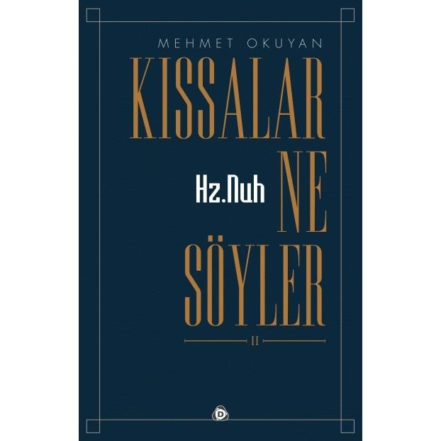 Kıssalar Ne Söyler? Yaratılış Ve Hz. Nuh - Mehmet Okuyan Diğer Fiyatı