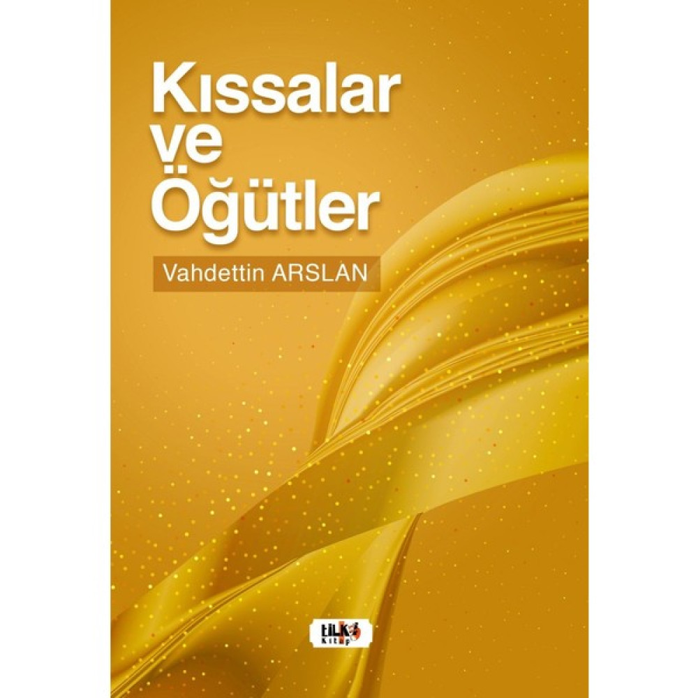 Kıssalar ve Öğütler - Vahdettin Arslan Edebiyat Fiyatı