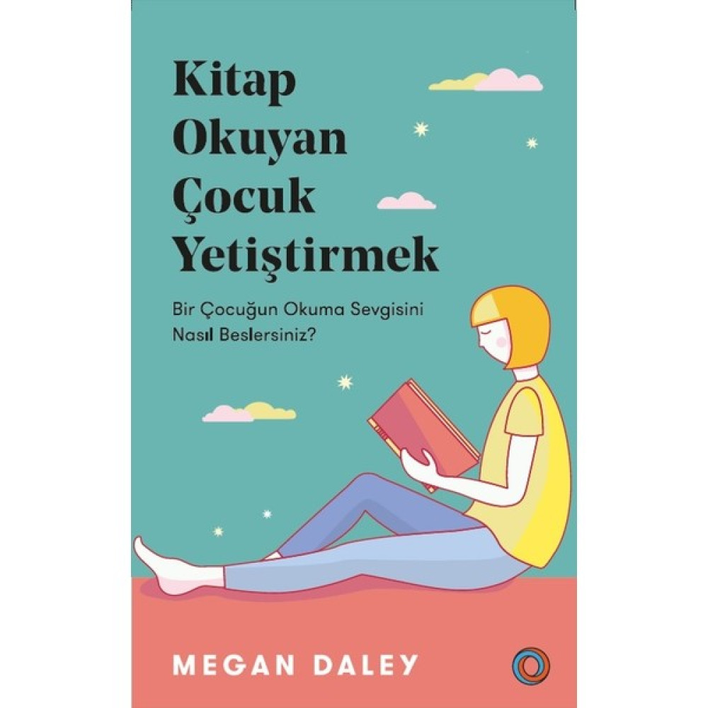 Kitap Okuyan Çocuk Yetiştirmek - Megan Daley Aile Sağlığı Kitapları Fiyatı