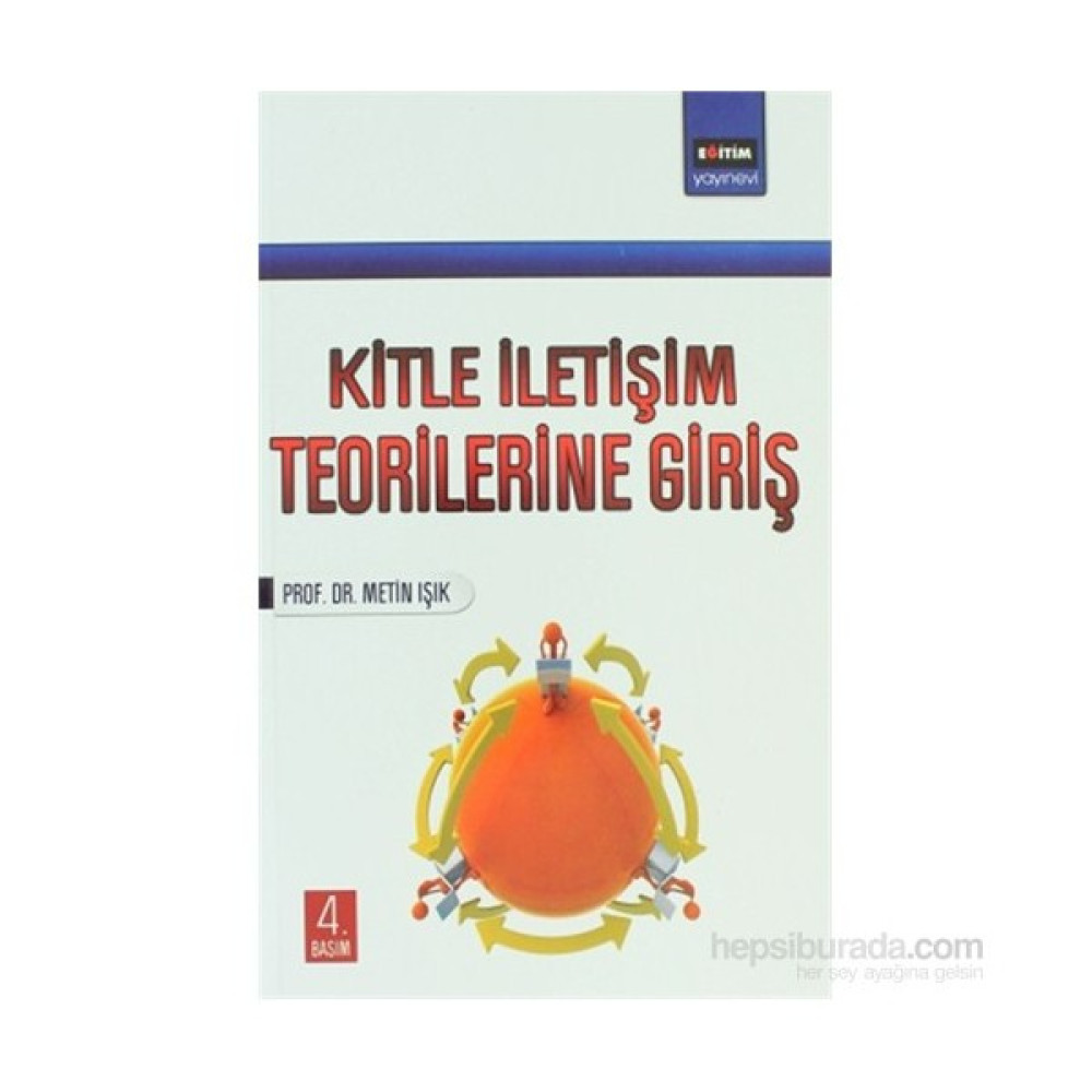 Kitle İletişim Teorilerine Giriş-Metin Işık Medya İletisim Kitapları Fiyatı