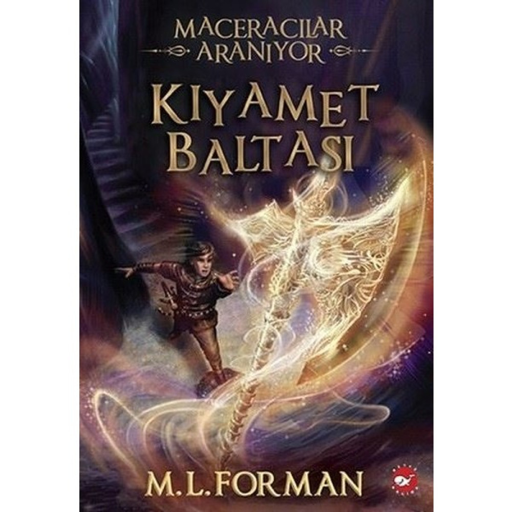 Kıyamet Baltası: Maceracılar Aranıyor-5 - M. L. Forman Bilim Kurgu & Fantastik Fiyatı