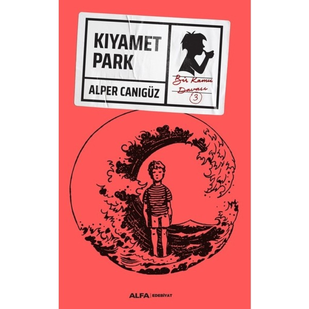 Kıyamet Park - Bir Kamu Davası 3 - Alper Canıgüz Polisiye Fiyatı