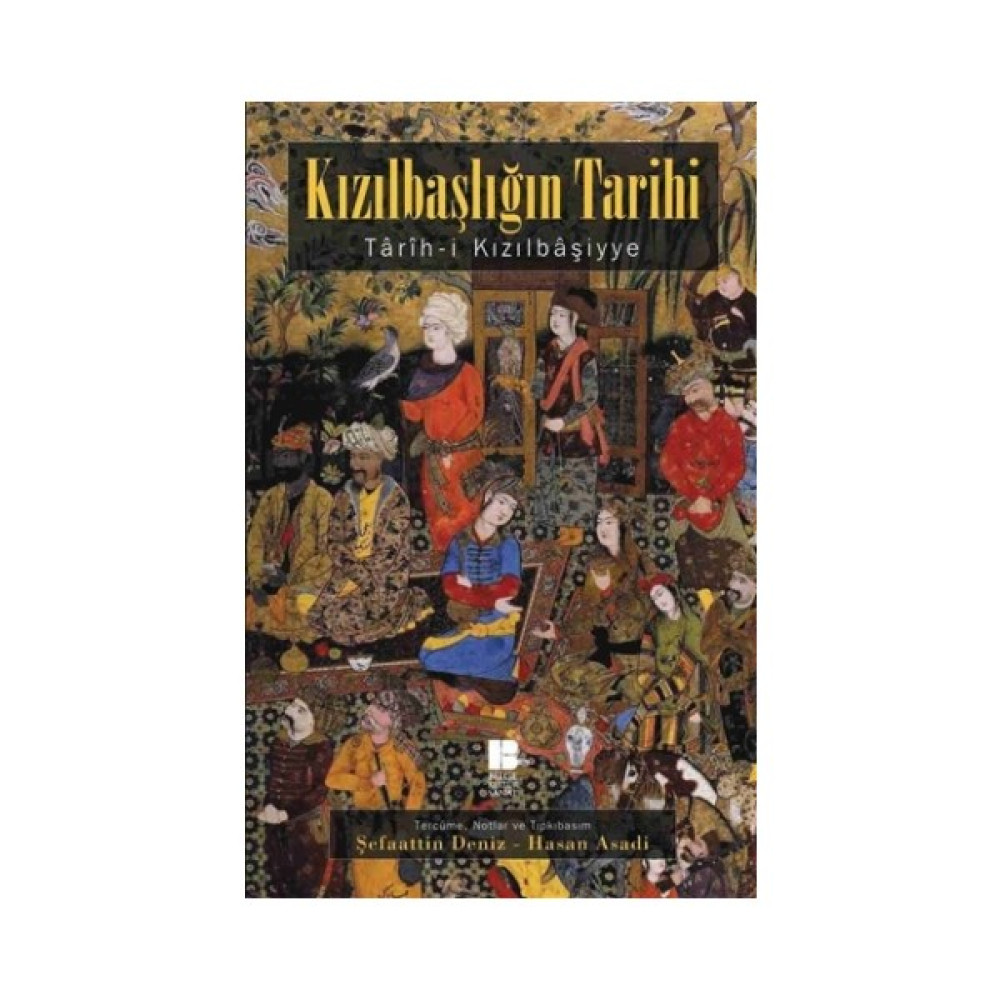 Kızılbaşlığın Tarihi Tarihi Olaylar Üzerine Araştırmalar Fiyatı