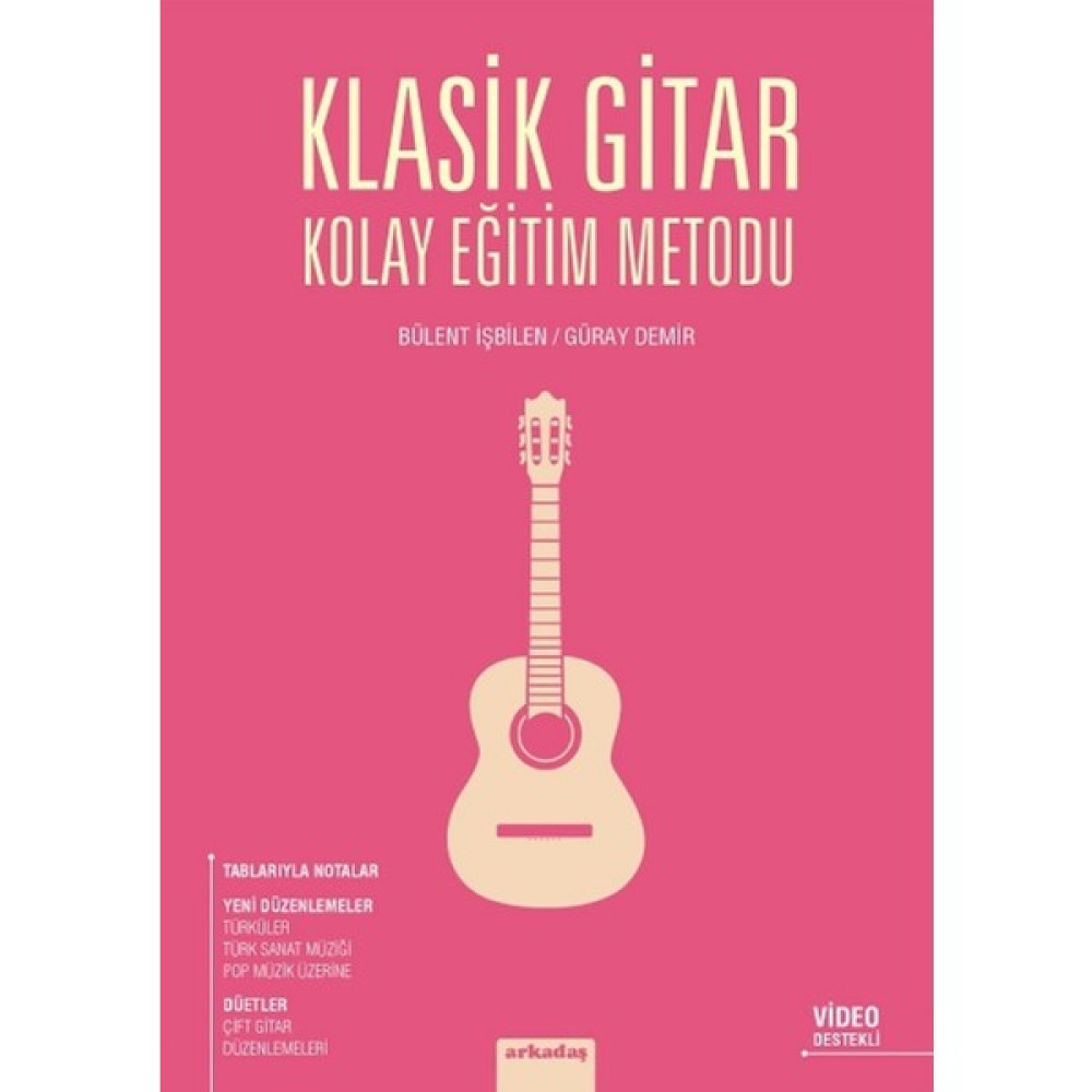 Klasik Gitar Kolay Eğitim Metodu - Bülent İşbilen Müzik Fiyatı