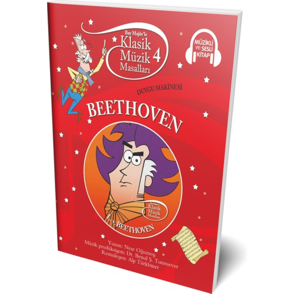 Klasik Müzik Masalları 4: Beethoven - Duygu Makinesi (Müzikli ve Sesli Kitap) - Karton Kapak Çocuk Masal Fiyatı