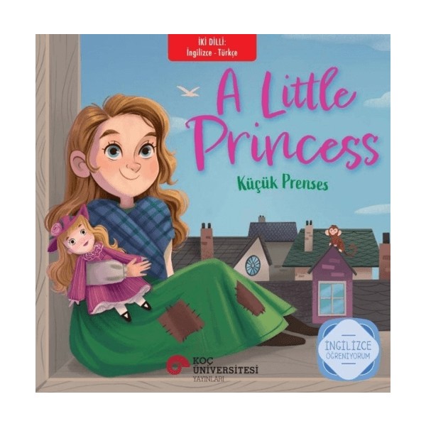 Koç Üniversitesi Yayınları A Little Princess - Küçük Prenses - Frances Hodgson Burnett Yabancı Dil Öğretici Kitaplar ve Eğitim Setleri Fiyatı