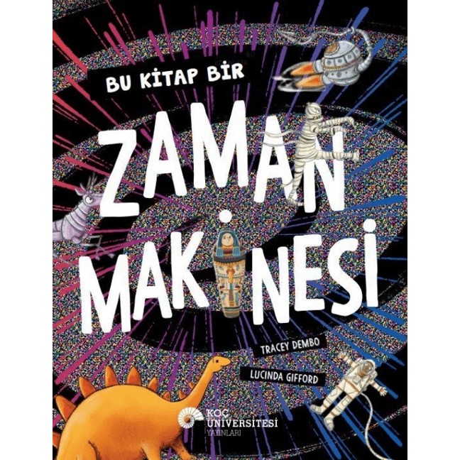 Koç Üniversitesi Yayınları Bu Kitap Bir Zaman Makinesi Diğer Fiyatı