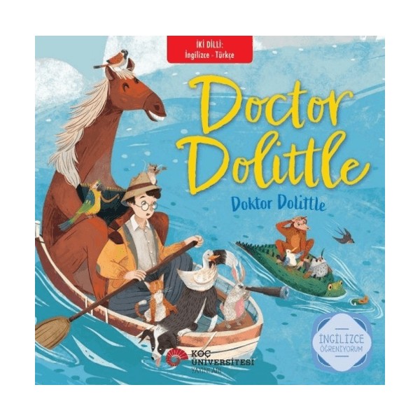 Koç Üniversitesi Yayınları Doctor Dolittle - Doktor Dolittle (Ingilizce - Türkçe) Diğer Fiyatı