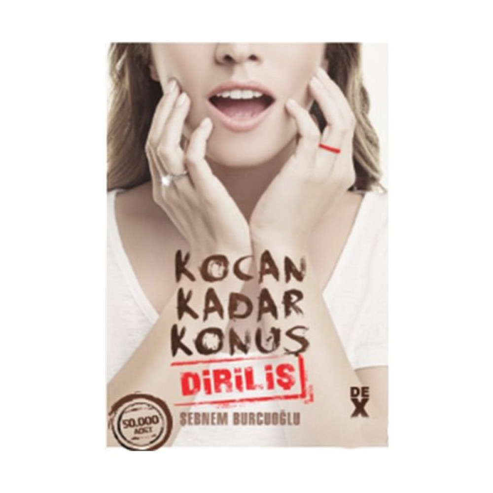 Kocan Kadar Konuş 2: Diriliş - Şebnem Burcuoğlu Aşk Roman ve Öyküleri Fiyatı