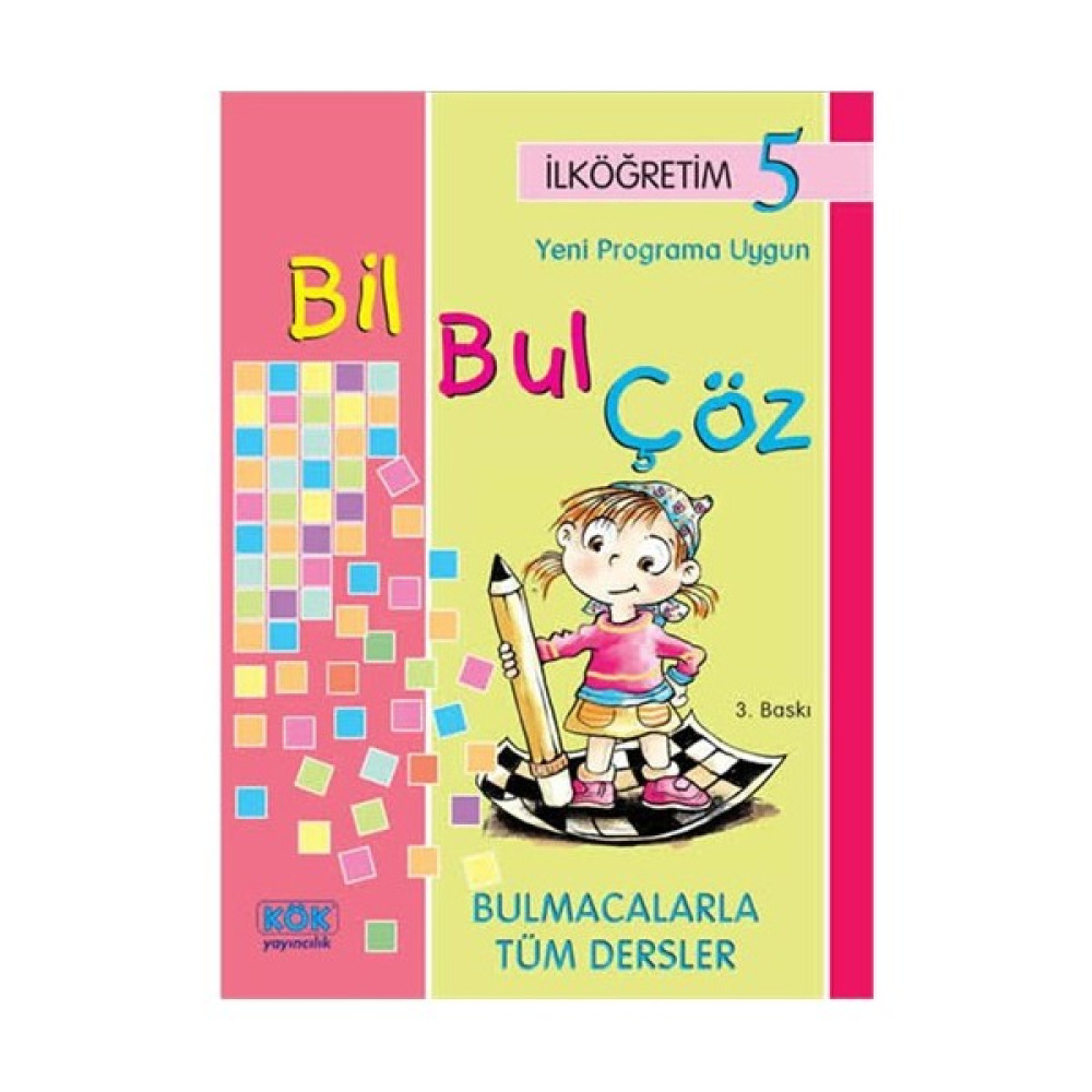Kök Yayınevi Bil Bul Çöz-5. Sınıf - Veysel Yıldız Tüm Dersler Fiyatı