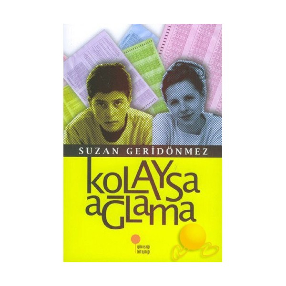 Kolaysa Ağlama - Suzan Geridönmez Çocuk Masal Fiyatı