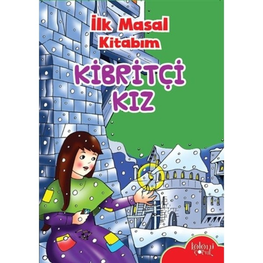 Koloni Çocuk Ilk Masal Kitabım - Kibritçi Kız Çocuk Klasikleri Fiyatı